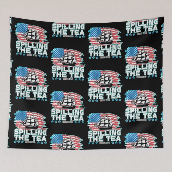 Item preview, Spilling The Tea 4th Of July  designed and sold by WoodburyLake.