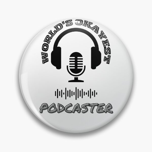 Item preview, world's okayest podcaster designed and sold by IFarty.