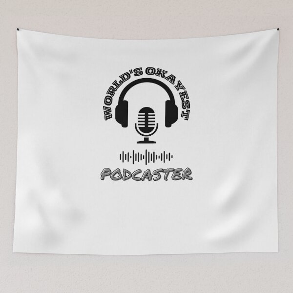 Item preview, world's okayest podcaster designed and sold by IFarty.