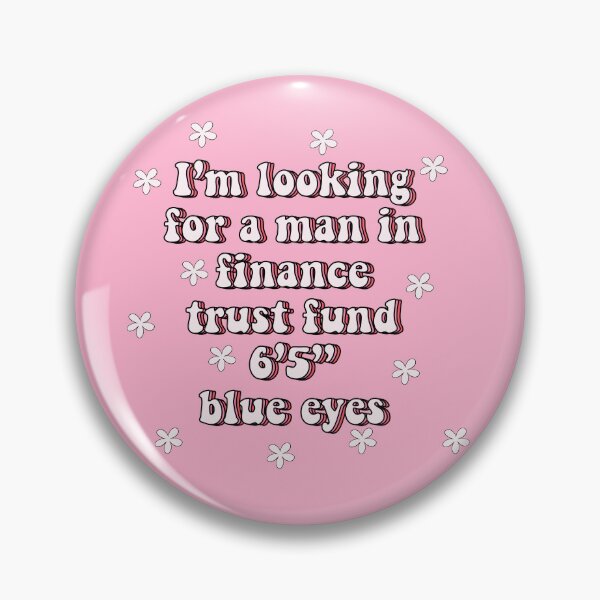 Item preview, Lookin for a man in finance trust fund 6 5 blue eyes designed and sold by vyascreations.