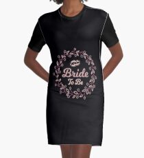 Bride to Be Gift Bachelorette Party Women's Wedding Present Graphic T-Shirt Dress