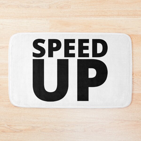 Item preview, SPEED UP - Running, Workout, Run, Runner, Fitness, Marathon designed and sold by Minimalist Quotes and Sayings.