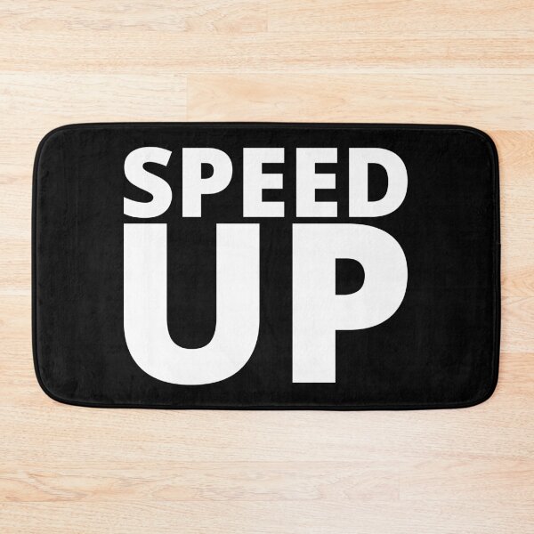 Item preview, SPEED UP - Running, Workout, Run, Runner, Fitness, Marathon designed and sold by Minimalist Quotes and Sayings.