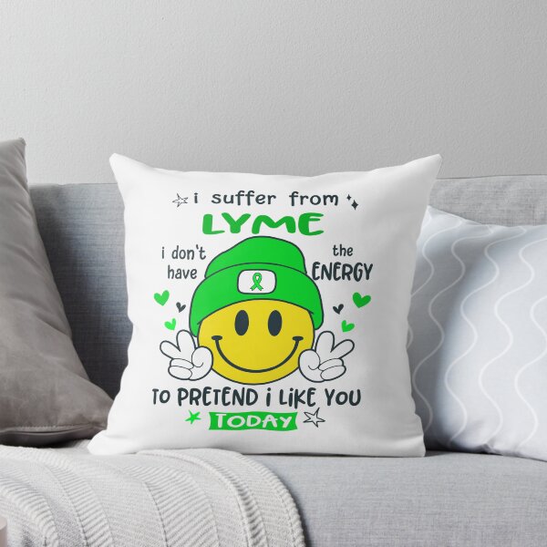 Item preview, I suffer from Lyme i do not have the ENERGY to pretend i like you TODAY designed and sold by KatMercerr.