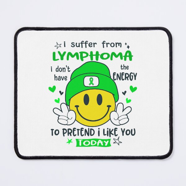 Item preview, I suffer from Lymphoma i do not have the ENERGY to pretend i like you TODAY designed and sold by KatMercerr.