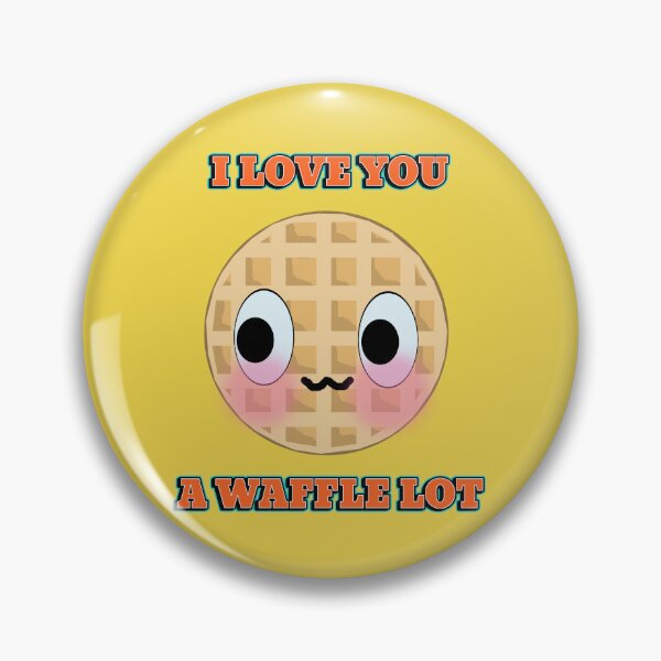 Item preview, I love you a waffle lot designed and sold by SapphosViolets.