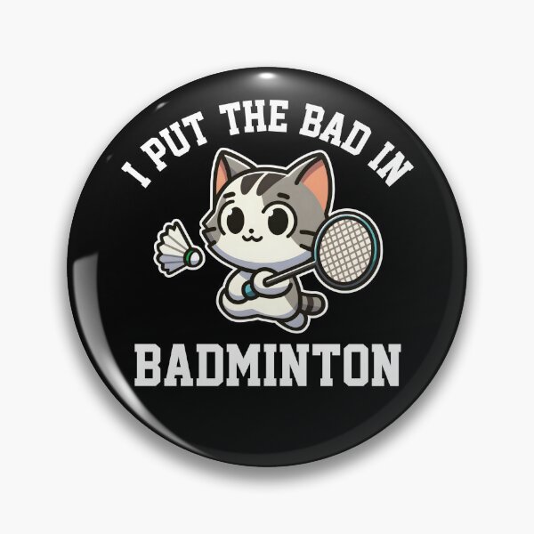 Item preview, I Put the Bad in Badminton designed and sold by DetourShirts.