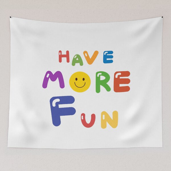 Item preview, HAVE MORE FUN designed and sold by zzzozzo.