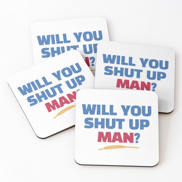 Item preview, Will You Shut Up Man ? designed and sold by EunsooLee.