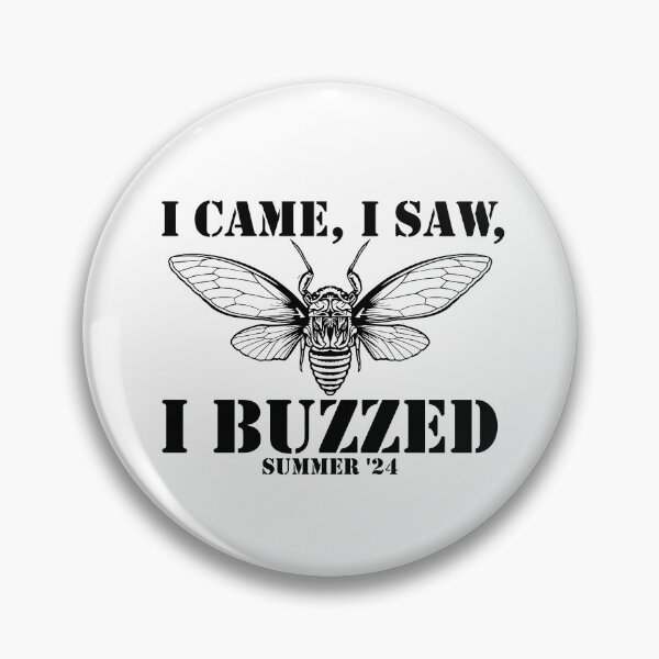 Item preview, I Came I Saw I Buzzed Cicada Reunion Tour Cicada Gear designed and sold by DynamicDesign.