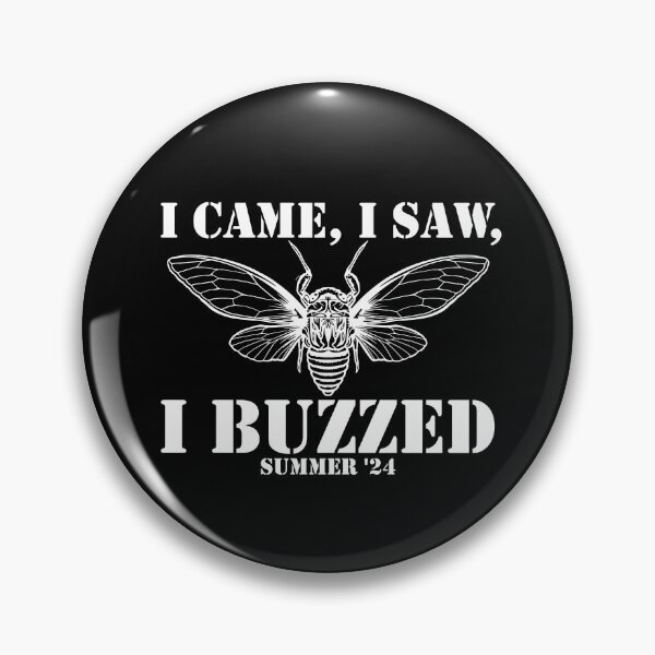 Item preview, I Came I Saw I Buzzed Cicada Reunion Tour Cicada Gear designed and sold by DynamicDesign.
