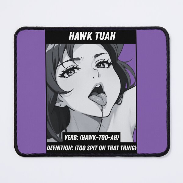 Item preview, Hawk tuah spit on that thing designed and sold by Waifu-inc.