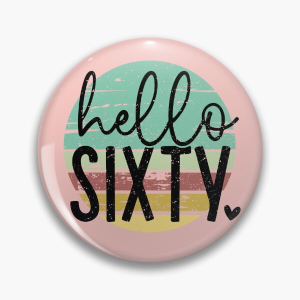 Item preview, Hello 60 Sixty ,Retro Distressed 60th Birthday For Her designed and sold by DevlynnDesigns.