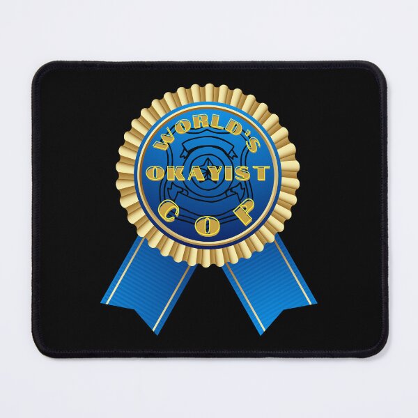 Item preview, World's Okayist Cop designed and sold by DizzyDispatcher.