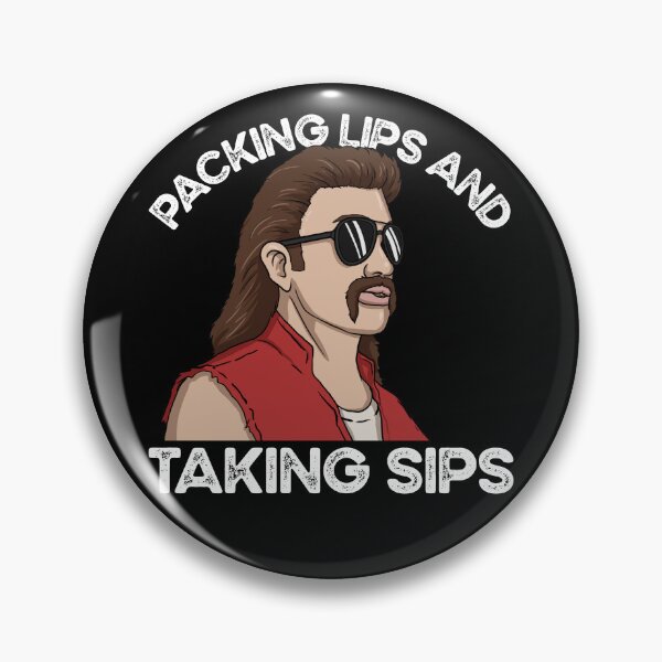 Item preview, Packing Lips And Taking Sips Dipping Redneck Mullet Dip Gear designed and sold by DynamicDesign.