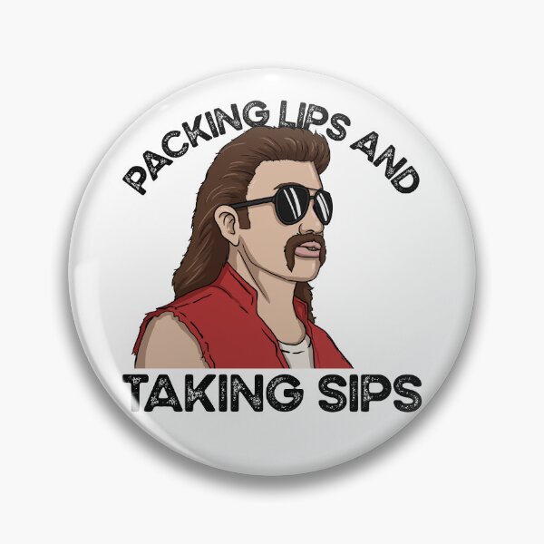 Item preview, Packing Lips And Taking Sips Dipping Redneck Mullet Dip Gear designed and sold by DynamicDesign.