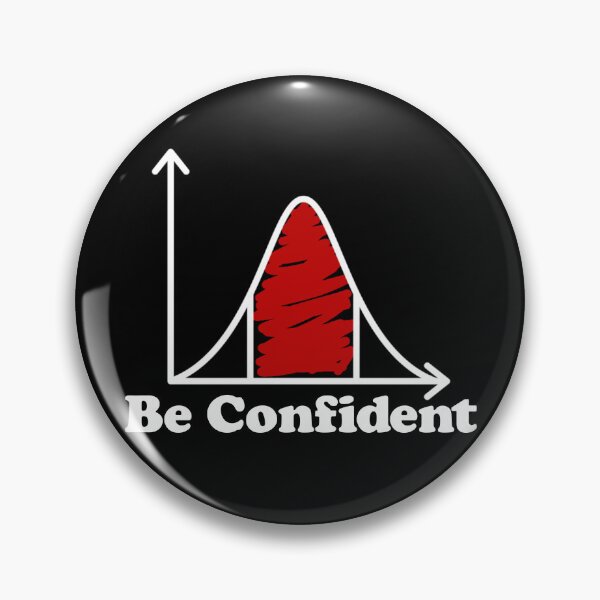 Artikelvorschau, Be Confident APSTATS Advanced Placement Statistics AP Stats Gear entworfen und verkauft von DynamicDesign.