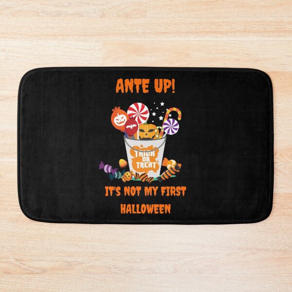 Item preview, Ante Up! It's Not My First Halloween designed and sold by signshirtz.
