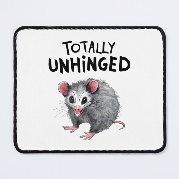Item preview, Unhinged, FunnyFits70, possum, opossum, backyard critters, meme, animal antics, humorous animals, wildlife humor, crazy possum, totally unhinged, hilarious, funny, humor, nightlife, trashy, designed and sold by FunnyFits70.