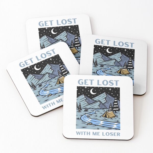 Item preview, Get Lost With Me Loser designed and sold by TicoTribe.