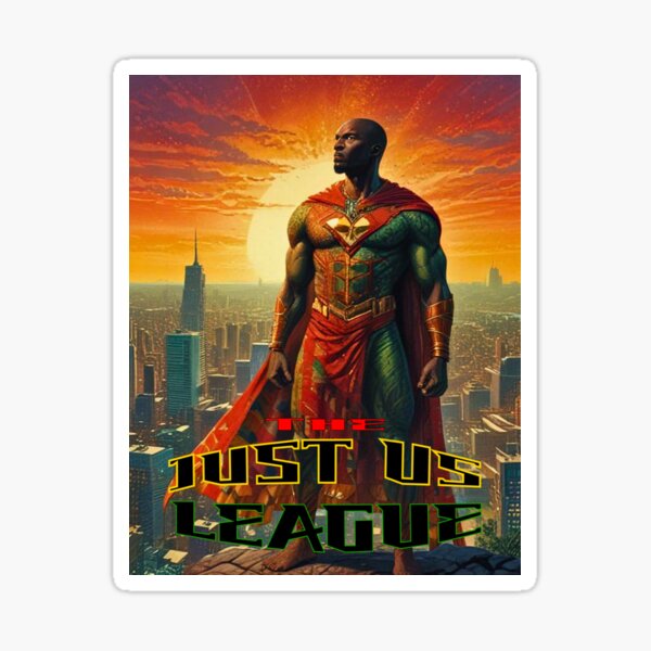 Artikel-Vorschau von Die Just Us League, designt und verkauft von Stylex19 Stickers 'n Things.