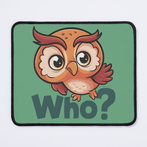Item preview, Who? Cute Owl Asking for the Usual Question designed and sold by Delusion Tees.