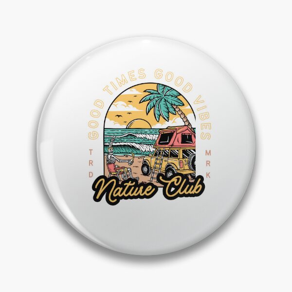 Item preview, Good Times Good Vibes Nature Club designed and sold by TicoTribe.