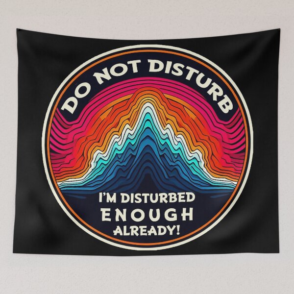 Item preview, Do Not Disturb I'm Disturbed Enough Already designed and sold by SportsT-Shirts.