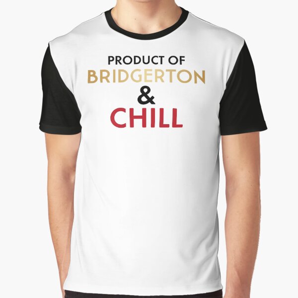 Artikel-Vorschau von Produkt von Bridgerton & Chill, süß, lustig, Bridgerton, Netflix, designt und verkauft von KamiTrendz.