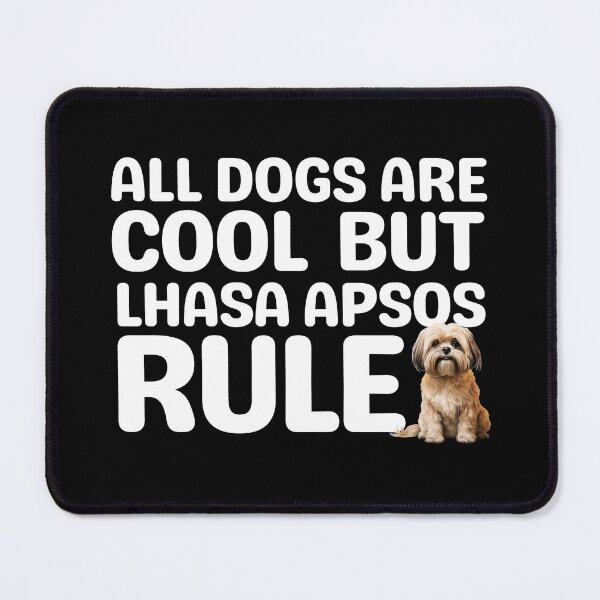 Item preview, Lhasa Apsos Rule  designed and sold by TheAnimalZ00.