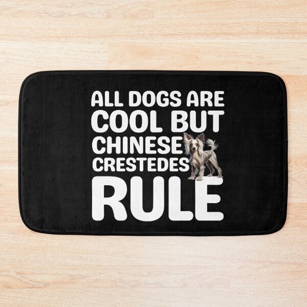Item preview, Chinese Crestedes Rule  designed and sold by TheAnimalZ00.