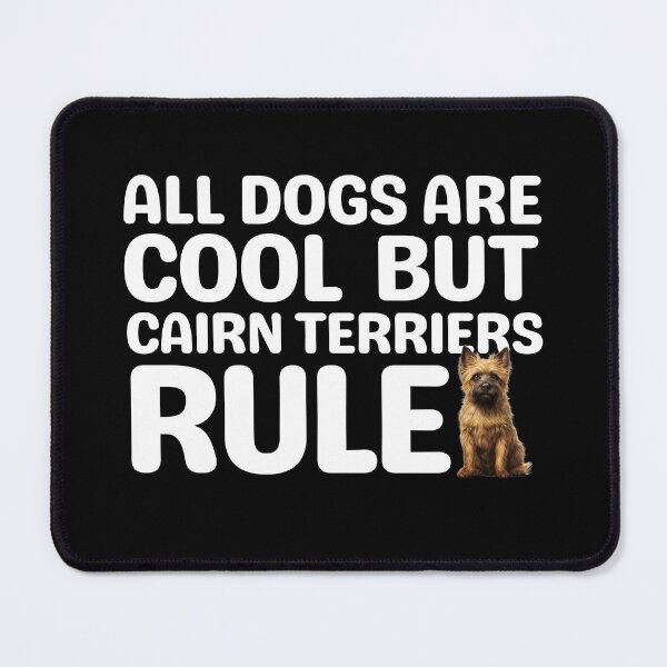 Item preview, Cairn Terriers Rule  designed and sold by TheAnimalZ00.