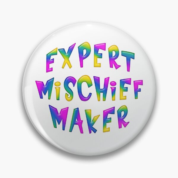 Item preview, Brightly Colored EXPERT MISCHIEF MAKER designed and sold by carolina1.