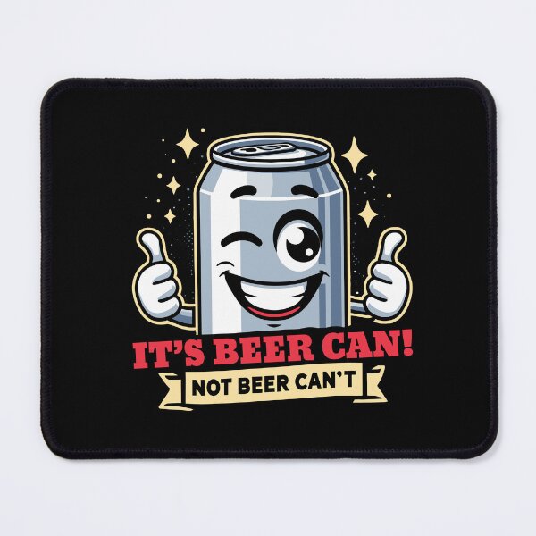 Item preview, It's Beer Can, Not Beer Can't Optimistic Beer Drinking Pun designed and sold by Dressed For  Duty.