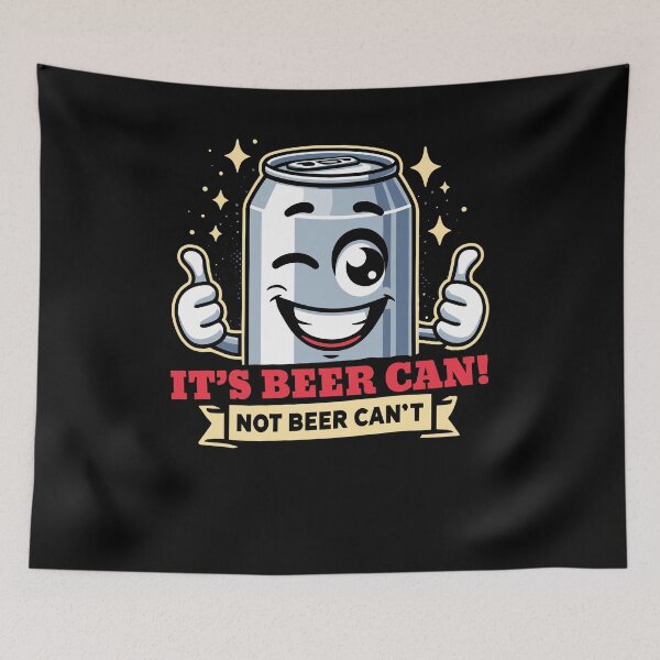 Item preview, It's Beer Can, Not Beer Can't Optimistic Beer Drinking Pun designed and sold by Dressed For  Duty.