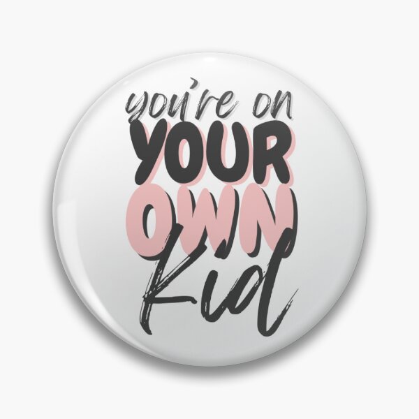 Item preview, You're on your own kid designed and sold by mgkreatives.