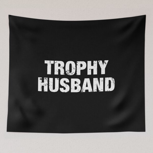 Item preview, Trophy Husband designed and sold by viunziameriza.