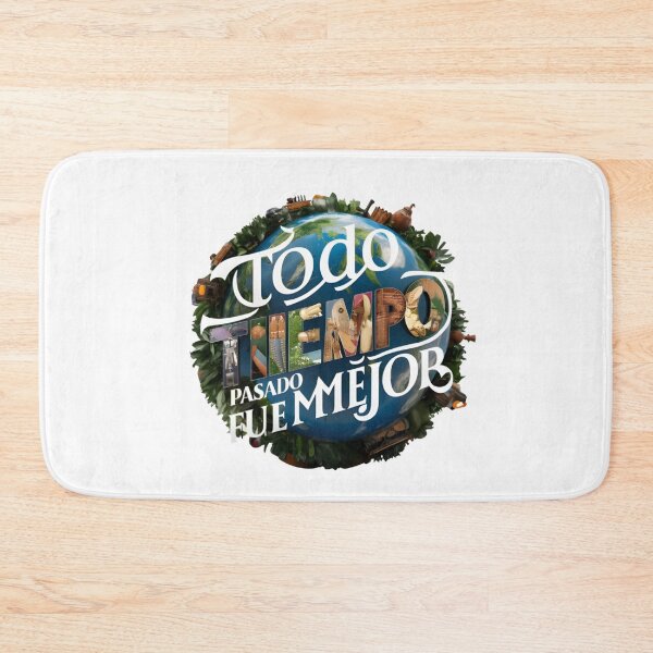 Item preview, Todo tiempo pasado fue mejor - Popular Spanish quote - 4.0 designed and sold by AldeaPod.