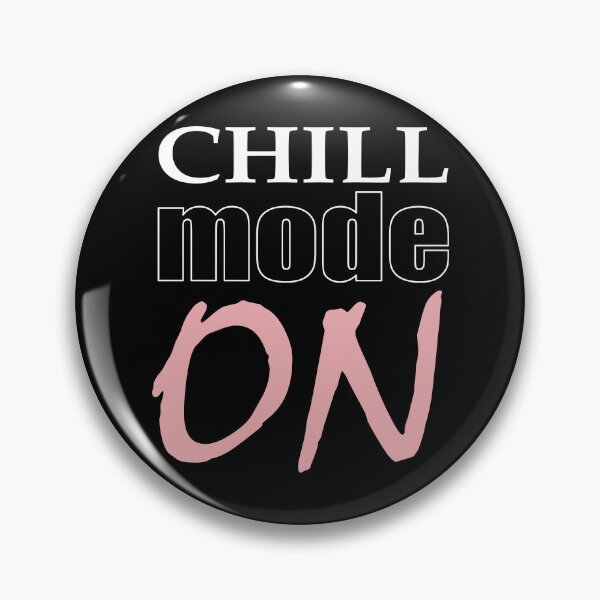 Item preview, Chill mode ON designed and sold by Aceofspace3000.