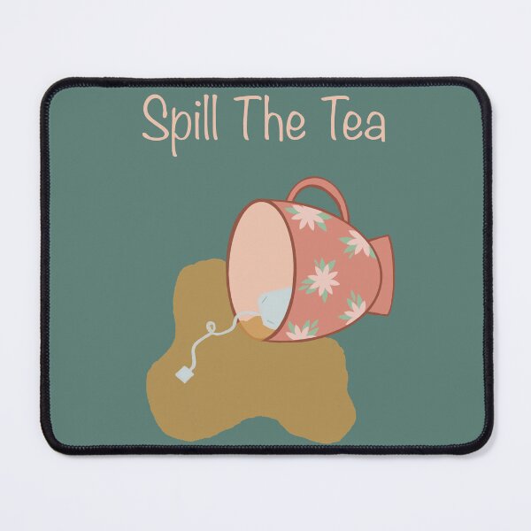 Item preview, Spill the tea designed and sold by JennThorsen.