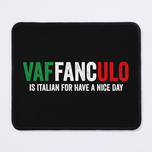 Item preview, Vaffanculo is Italian for Have a Nice Day - Funny Italian designed and sold by kevzadevinca.