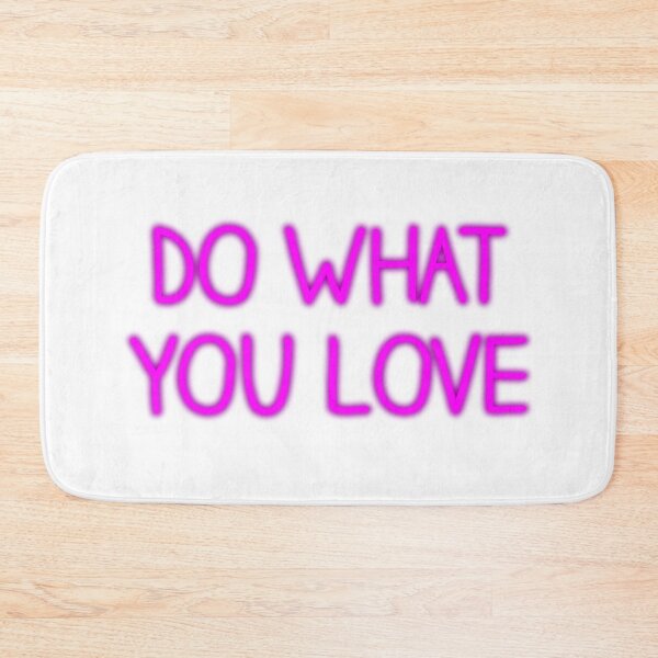 Item preview, DO WHAT YOU LOVE designed and sold by Lukars77.