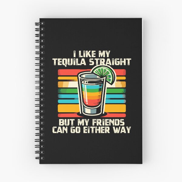 Item preview, I Like My Tequila Straight But My Friends Can Go Either Way designed and sold by Dressed For  Duty.