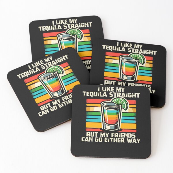 Item preview, I Like My Tequila Straight But My Friends Can Go Either Way designed and sold by Dressed For  Duty.