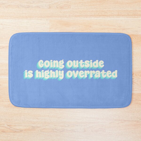 Item preview, Going outside is highly overrated designed and sold by Sakurafy.