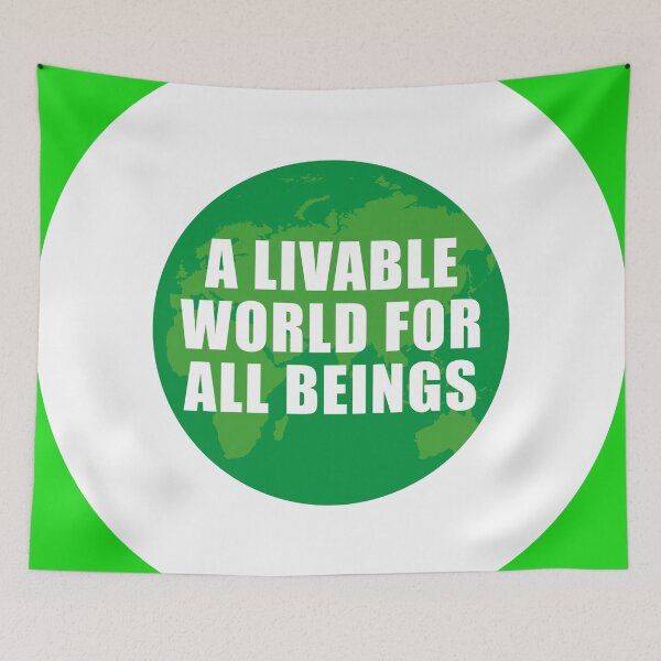Item preview, A livable world for all beings designed and sold by Nanika-akimoto.