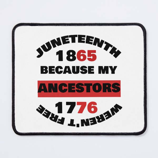 Item preview, Juneteenth 1865 Because My Ancestors 1776 Weren't Free T-shirt/Hoody/Phone Case designed and sold by justforyou2024.