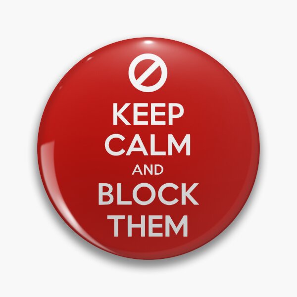 Item preview, Keep Calm and Block Them social media tech online online  designed and sold by w1ckerman.