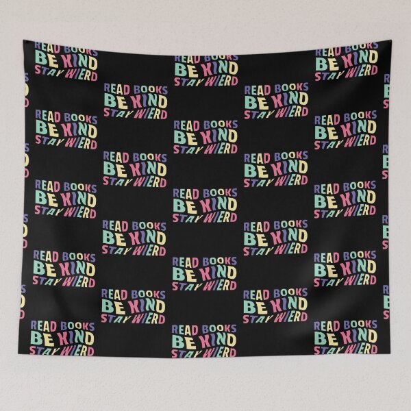 Item preview, Read Books Be Kind Stay Wierd designed and sold by TinysKaden.