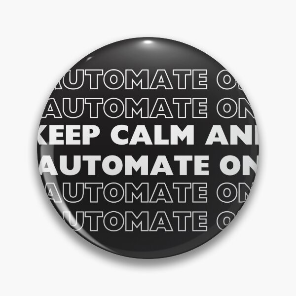 Item preview, Keep calm and keep automating designed and sold by creativemondays.
